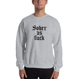 Sober As Fuck Sweatshirt — Black on Grey Heather