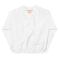 You Ain't Got This Sweatshirt — Orange on White