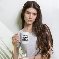 Totally Fucking Grateful Mug — Black on White