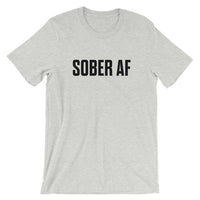 Sober AF Unisex T-Shirt — Black on Grey Heather