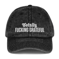 Totally Fucking Grateful Dad Hat — White on Vintage Cotton Twill Black