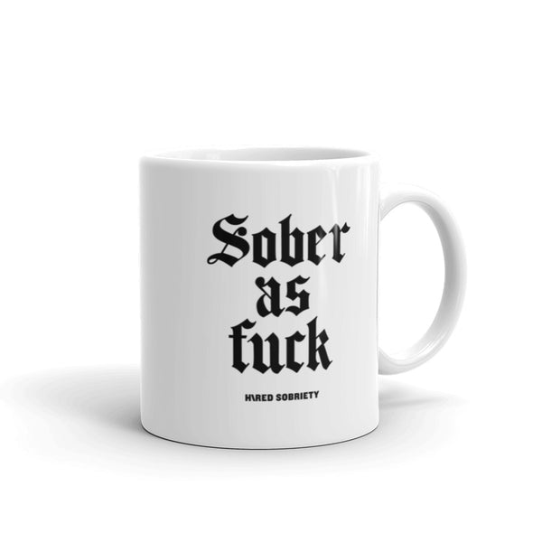 Sober As Fuck Mug — Black on White