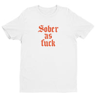 Sober As Fuck Men's Fitted T-Shirt — Orange on White