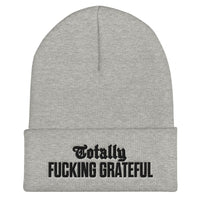 Totally Fucking Grateful Beanie — Black on Grey Heather