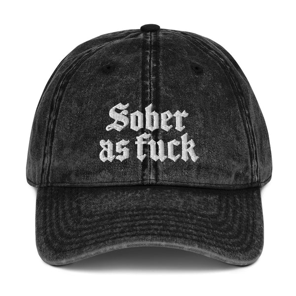 Sober As Fuck Dad Hat — White on Vintage Cotton Twill Black