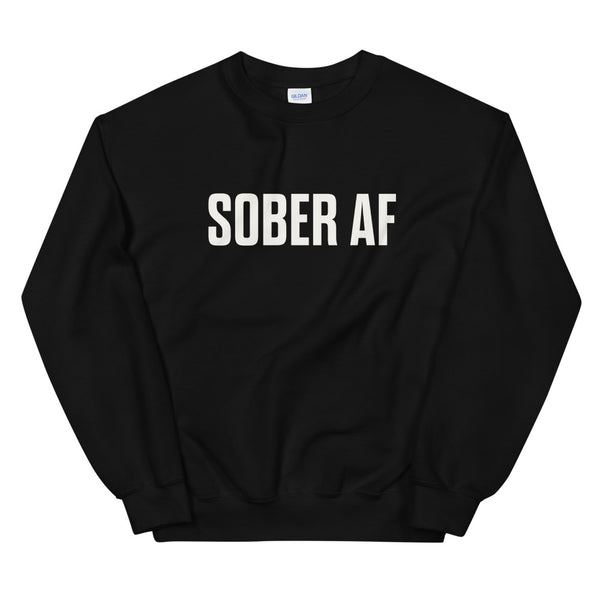 Sober AF Sweatshirt — White on Black