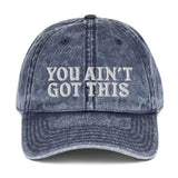 You Ain't Got This Dad Hat — White on Vintage Cotton Twill Navy