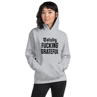 Totally Fucking Grateful Hoodie — Black on Grey Heather