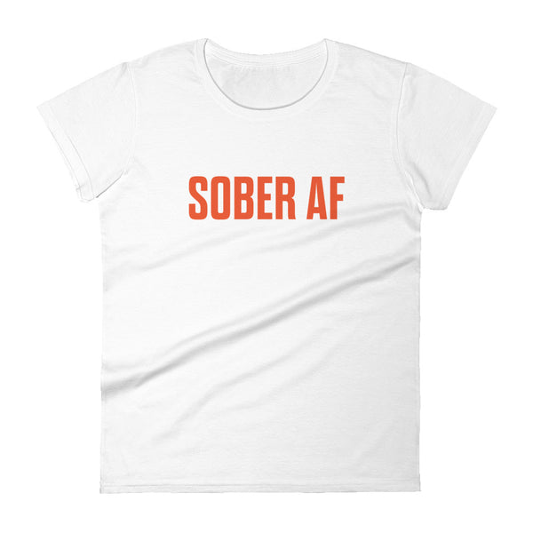 Sober AF Women's T-Shirt — Orange on White