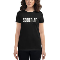 Sober AF Women's T-Shirt — White on Black